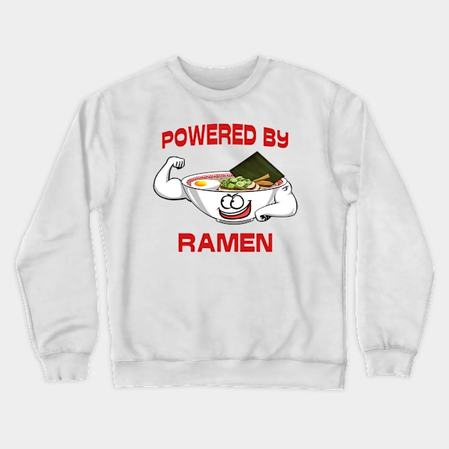 Powered by Ramen Crewneck Sweatshirt by jasonyerface